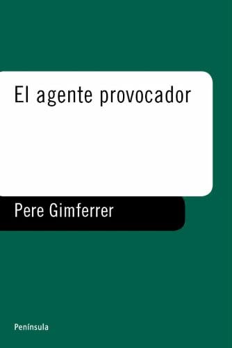 El agente provocador (FICCIONES) (Spanish Edition)