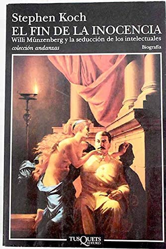 El fin de la inocencia (Volumen independiente) (Spanish Edition)