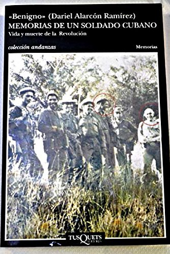 Memorias de un soldado cubano: Vida y muerte de la Revoluci&oacute;n (.) (Spanish Edition)