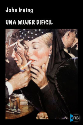 Una mujer dif&iacute;cil (.) (Spanish Edition)