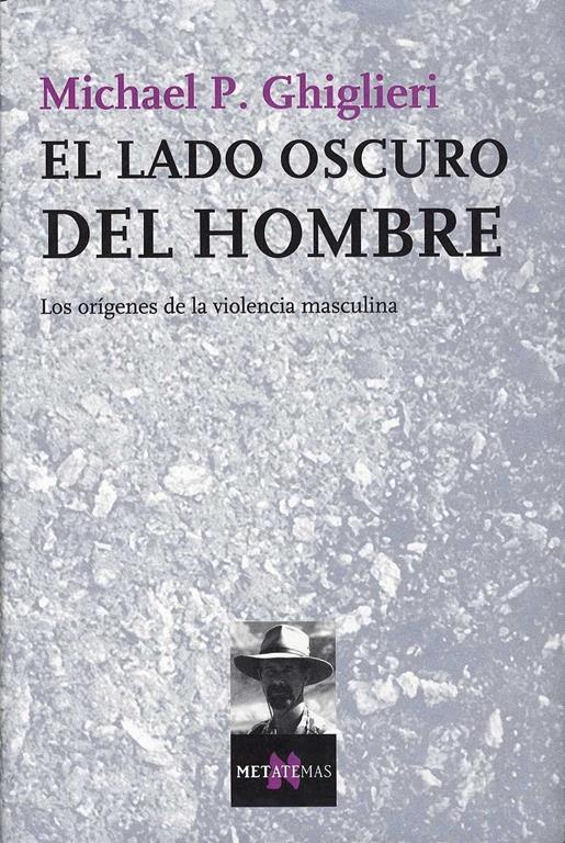 El lado oscuro del hombre (Metatemas) (Spanish Edition)