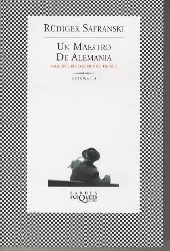 Un maestro de Alemania: Martin heidegger y su tiempo (F&Aacute;BULA) (Spanish Edition)