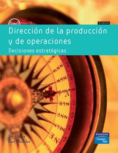 Dirección de la producción y de operaciones : decisiones estratégicas