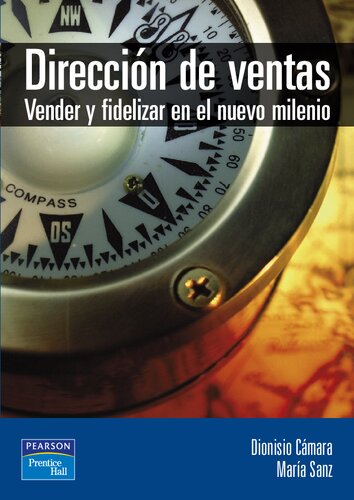 Dirección de ventas : vender y fidelizar en el nuevo milenio