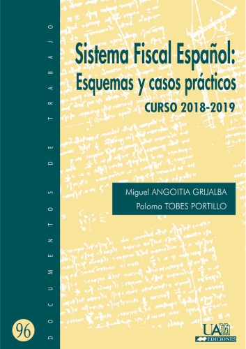 Sistema Fiscal Español : esquemas y casos prácticos : curso 2018-2019