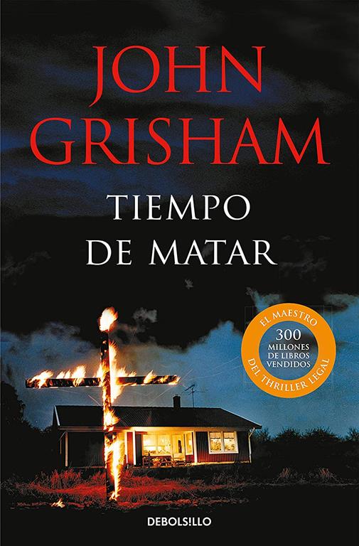 Tiempo de matar / A Time to Kill (Best Seller) (Spanish Edition)