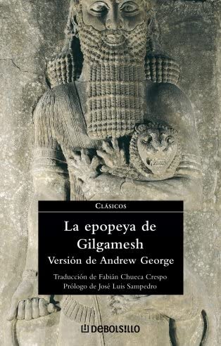 La epopeya de Gilgamesh (CLASICOS) (Spanish Edition)