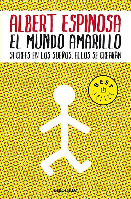 El mundo amarillo: Como luchar para sobrevivir me ense&ntilde;&oacute; a vivir / The Yellow World: How Fighting for My Life Taught Me How to Live (Best Seller) (Spanish Edition)