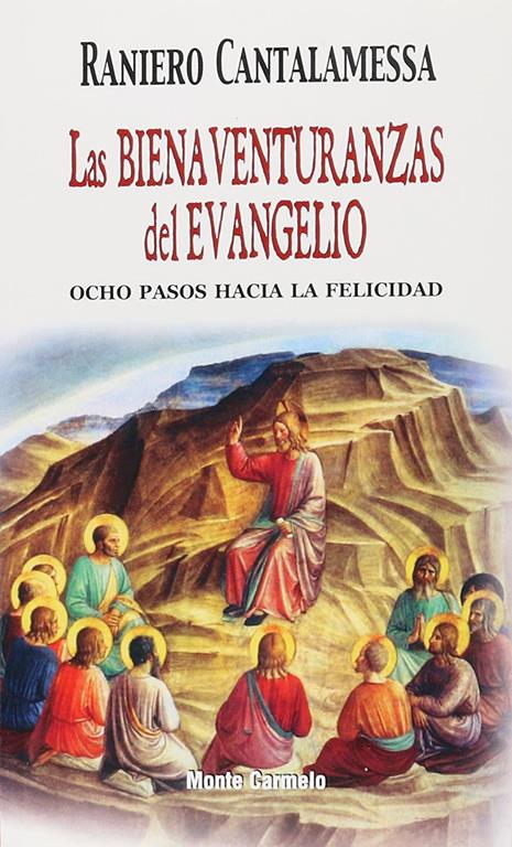 Las Bienaventuranzas del Evangelio: Ocho pasos hacia la felicidad (Agua Viva) (Spanish Edition)