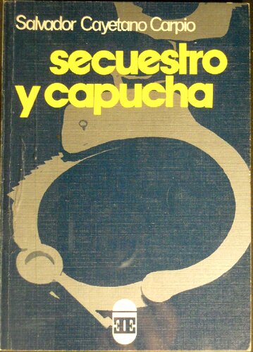 Secuestro y capucha en un país del &quot;mundo libre&quot;