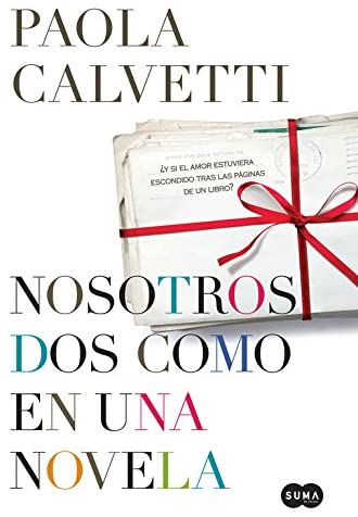 Nosotros dos como en una novela (SUMA) (Spanish Edition)