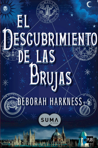 El descubrimiento de las brujas (El descubrimiento de las brujas 1) (Spanish Edition)