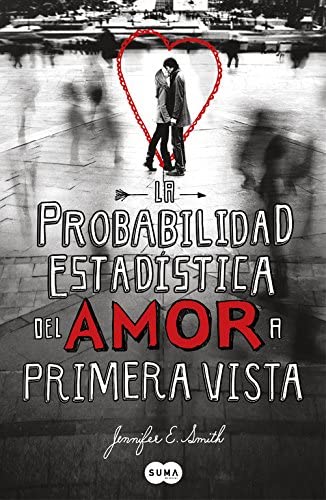 La probabilidad estadistica del amor a primera vista (SUMA)