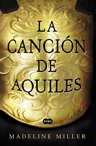 La canci&oacute;n de Aquiles (SUMA) (Spanish Edition)