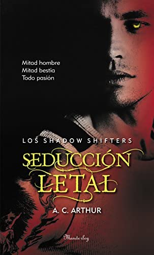 Seducci&oacute;n letal (Los Shadow Shifters 2) (Spanish Edition)