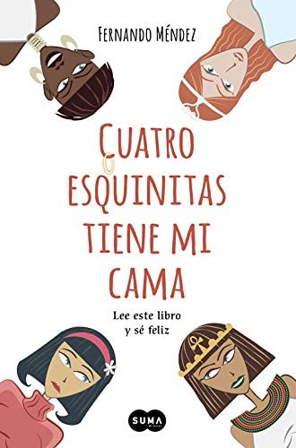 Cuatro esquinitas tiene mi cama (SUMA) (Spanish Edition)