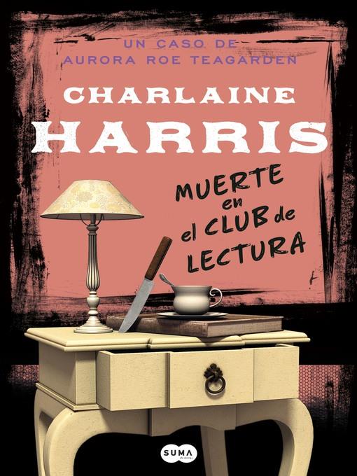 Muerte en el club de lectura (Serie Aurora Roe Teagarden 8)