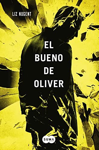 El bueno de Oliver (SUMA) (Spanish Edition)