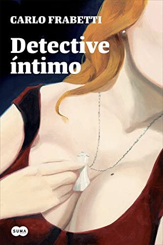 Detective &iacute;ntimo (SUMA) (Spanish Edition)