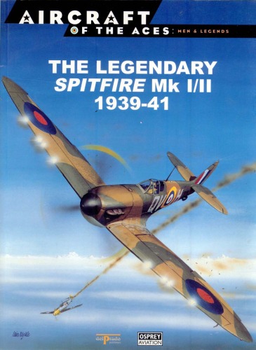 Legendary Spitfire Mk I/II 1939-41