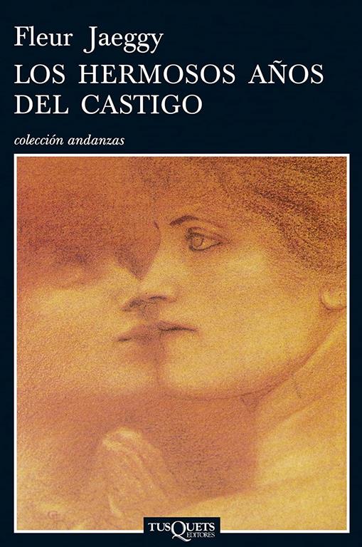 Los hermosos a&ntilde;os del castigo (Andanzas) (Spanish Edition)