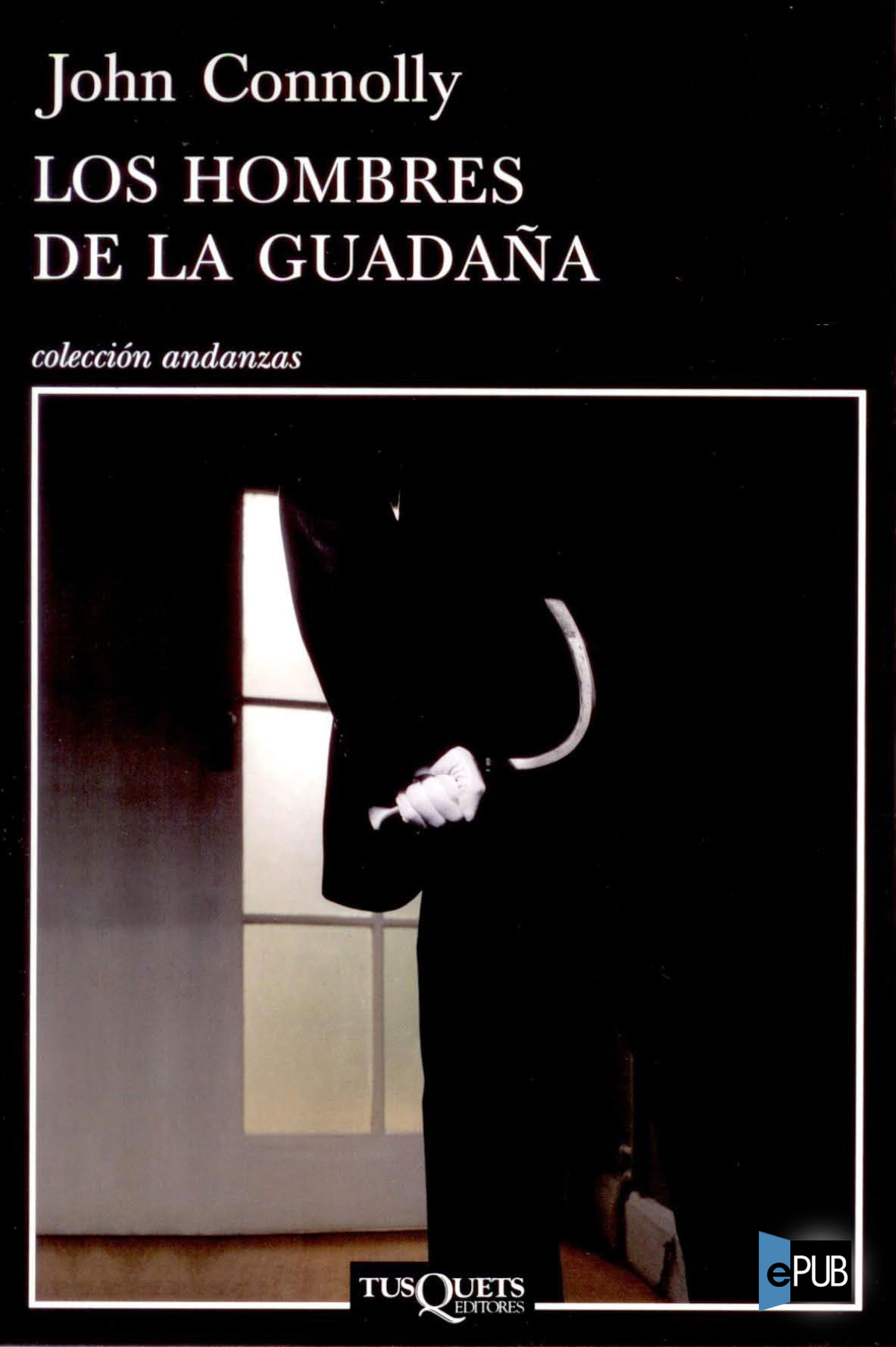 Los hombres de la Guada&ntilde;a (Andanzas) (Spanish Edition)