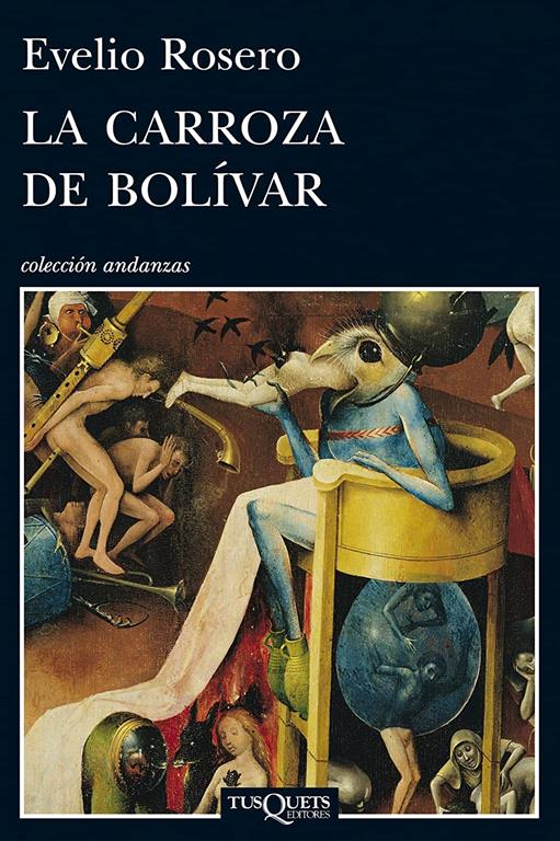 La carroza de Bol&iacute;var (Andanzas) (Spanish Edition)