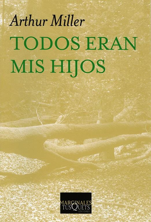 Todos eran mis hijos: Drama en tres actos (Marginales) (Spanish Edition)