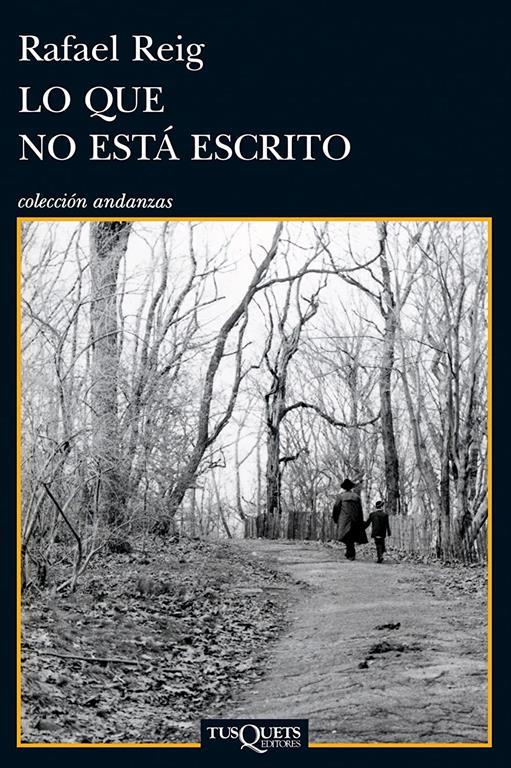 Lo que no est&aacute; escrito (Andanzas) (Spanish Edition)