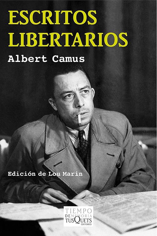 Escritos libertarios: Edici&oacute;n de Lou Marin (Tiempo de Memoria) (Spanish Edition)