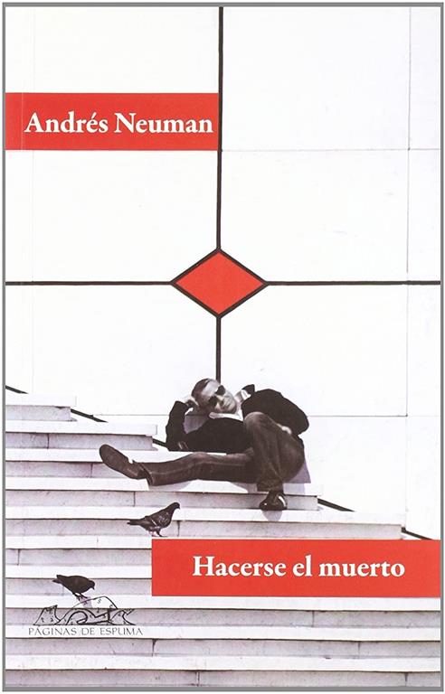 Hacerse el muerto (Voces / Literatura) (Spanish Edition)