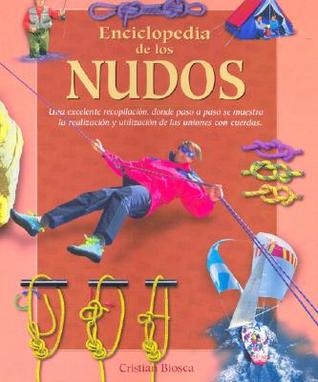 Enciclopedia de los nudos (Naturaleza y ocio series) (Spanish Edition)