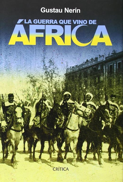 La guerra que vino de &Aacute;frica (Contrastes) (Spanish Edition)