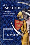 Los asesinos: Leyenda y realidad hist&oacute;rica de la secta secreta del islam medieval (Tiempo de Historia) (Spanish Edition)