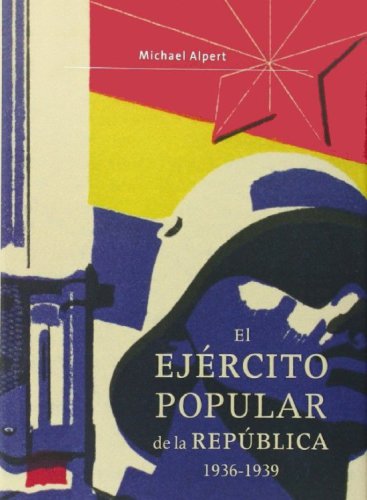 El Ejército Popular de la República, 1936-1939