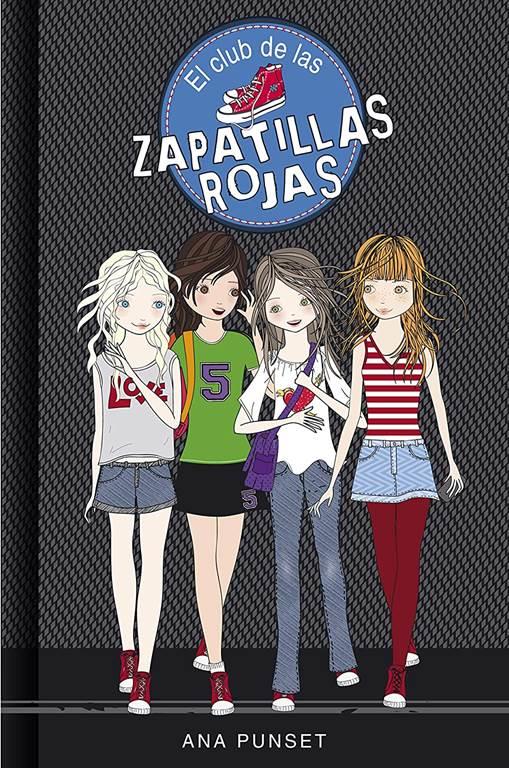 El club de las zapatillas rojas (Serie El Club de las Zapatillas Rojas 1) (Spanish Edition)