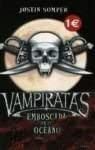 Vampiratas/ Dead Deep: Emboscada En El Oceano/ Ambushed in the Ocean (Spanish Edition)