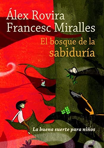 El bosque de la sabidur&iacute;a (J&oacute;venes lectores) (Spanish Edition)