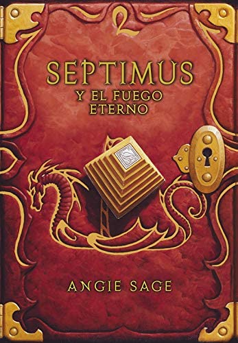 Septimus y el fuego eterno (Septimus 7) (Spanish Edition)