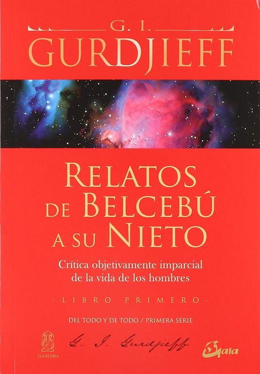 Relatos de Belceb&uacute; a su nieto - Libro primero: Cr&iacute;tica objetivamente imparcial de la vida de los hombres (Ganesha) (Spanish Edition)