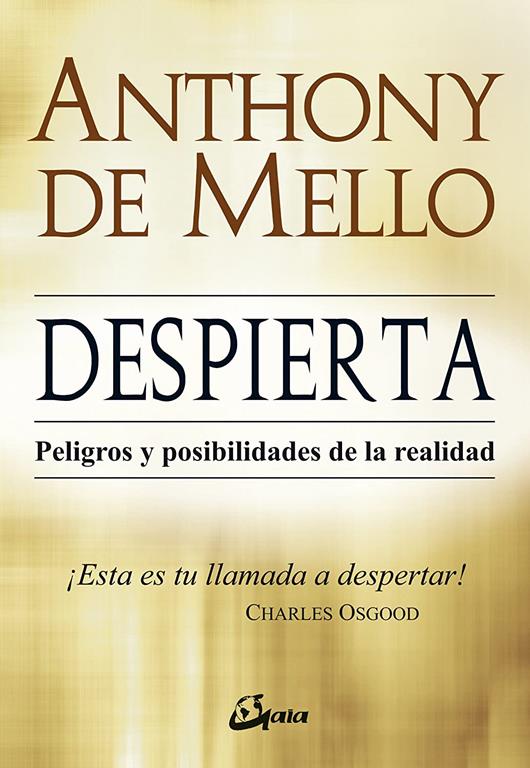 Despierta: Peligros y posibilidades de la realidad (Espiritualidad) (Spanish Edition)