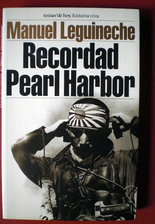 Recordad Pearl Harbor (Spanish Edition)