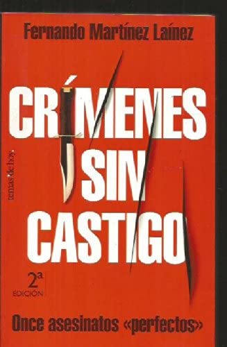 Crimenes Sin Castigo (Spanish Edition)