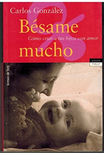 B&eacute;same mucho (Vivir Mejor) (Spanish Edition)