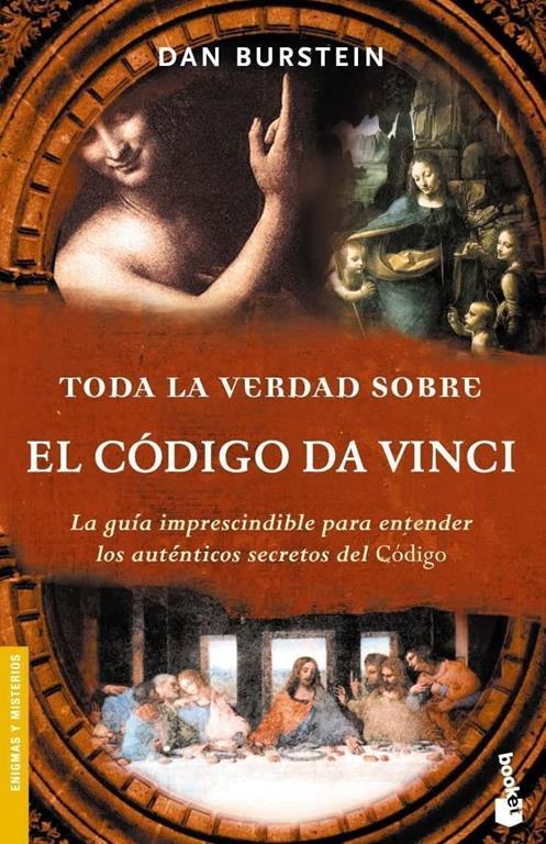 Toda La Verdad Sobre El Codigo Da Vinci/secrets of the Da Vinci Code (Divulgaci&oacute;n) (Spanish Edition)