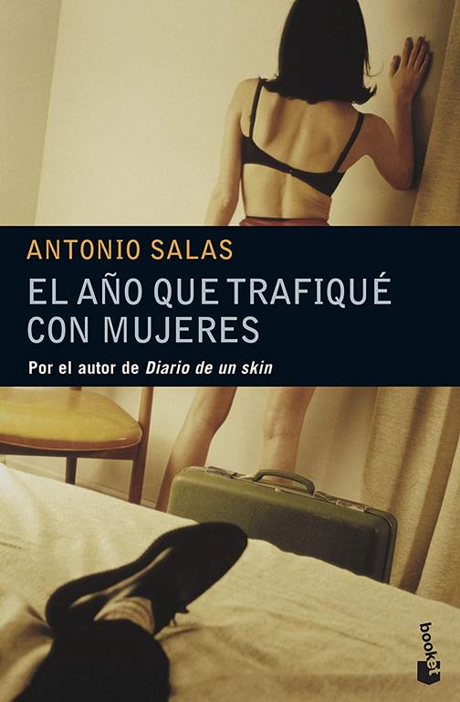 El a&ntilde;o que trafiqu&eacute; con mujeres (Divulgaci&oacute;n) (Spanish Edition)