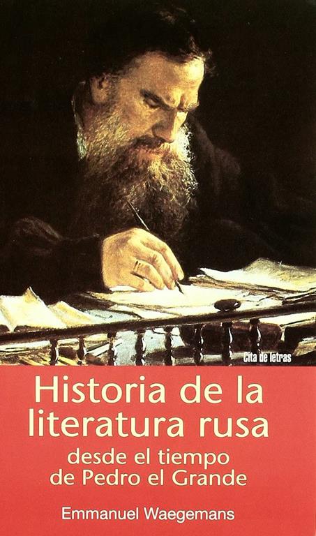 Historia de la literatura rusa desde el tiempo de Pedro el Grande (Cita de letras) (Spanish Edition)