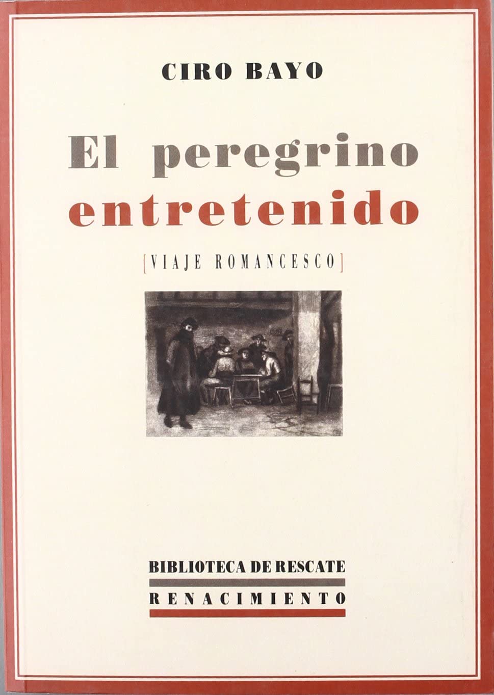 El peregrino entretenido (Biblioteca de Rescate) (Spanish Edition)