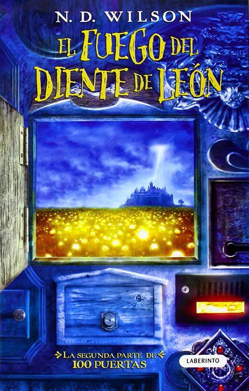 El fuego del diente de le&oacute;n (Infantil y Juvenil) (Spanish Edition)