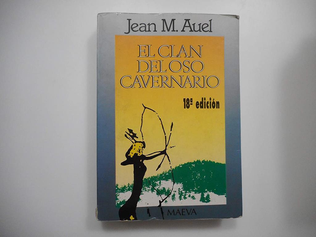 El Clan Del Oso Cavernario / The Clan Of The Cave Bear (Hijos De La Tierra / Earth's Children) (Spanish Edition)